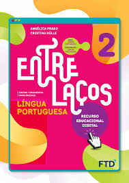 Entrelaços - Língua Portuguesa - Volume 2 by Editora FTD - Issuu