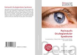 Parinaud S Oculoglandular Syndrome 978 613 3 15766 8 6133157666 9786133157668