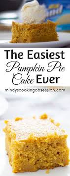 The Easiest Pumpkin Pie Cake Ever Combines Pumpkin Pie Mix Yellow Cake Mix Eggs And Melted Butter Pumpkin Pie Recipe Easy Pumpkin Pie Cake Easy Pumpkin Pie