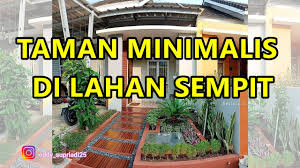 Anda memiliki lahan yang sempit, namun ingin membuat taman yang indah? Taman Minimalis Di Lahan Sempit Youtube