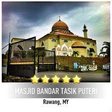Find transport to bandar tasik puteri. Photos At Masjid Utama Bandar Tasik Puteri 3 Tips From 545 Visitors