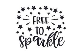 From wikipedia, the free encyclopedia. Free To Sparkle Svg Cut File By Creative Fabrica Crafts Creative Fabrica