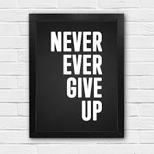 Jual Poster Motivasi Never Ever Give Up Hiasan Dinding Online Januari 2021 Blibli