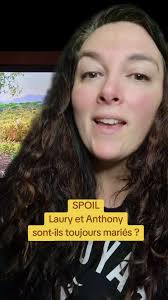 Laury et Anthony : Toujours Mariés ? Débrief Ici !