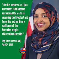 Minnesota Congresswoman Ilhan Omar commemorates the #ArmenianGenocide: "On  this somber day, I join Armenians in Minnesota and around the world in  mourning the lives lost and honor the extraordinary resilience of the