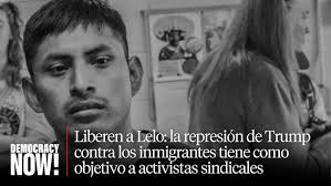 Edgar Franks denuncia que ICE arrestó al líder sindical agrícola Lelo  Juárez “por razones políticas”