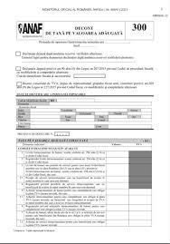2245 din 29 iulie 2010 pentru aprobarea modelului si continutului formularului (300) decont de taxa pe valoarea adaugata. Https Www Portalcontabilitate Ro Ordinul Anaf Nr 6322021 Noua Versiune A Decontului De Tva D300 142508 Htm