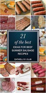 No msg, no nitrites, no preservatives. 21 Of The Best Ideas For Beef Summer Sausage Recipes Summer Sausage Recipes Sausage Recipes Crockpot Recipes Beef