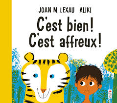 Depuis plus de 25 ans, je suis comportementaliste et… lire la suite… C Est Bien C Est Affreux Hc Saltimbanque Albums French Edition Lexau Joan M Aliki 9782378011277 Amazon Com Books