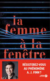Une femme à sa fenêtre (1976). La Femme A La Fenetre Amazon De Finn A J Maillet Isabelle Fremdsprachige Bucher