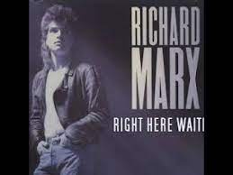 Right here waiting was an international smash hit. Richard Marx Right Here Waiting Lyrics Youtube
