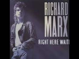 Right here waiting was an international smash hit. Richard Marx Right Here Waiting Lyrics Youtube