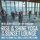 Rise & Shine Yoga in the Sunset Lounge
