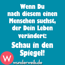 Spruch Des Tages Unsere Highlights Von Facebook Spruche Nachdenkliche Spruche Lebensweisheiten Spruche