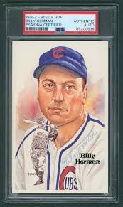 Billy Herman Autographed Perez Steele PSA Slabbed HOF Chicago Cubs