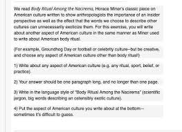They have many body rituals, some thats are conducted in private. We Read Body Ritual Among The Nacirema Horace Min Chegg Com