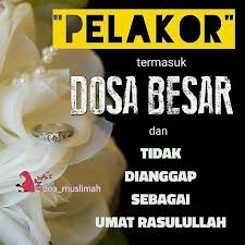 Menjauhi dosa besar dan melaksanakan perintah yang wajib. Hukum Pelakor Dalam Islam Dosa Besar Foto Dakwah