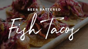 Maybe you would like to learn more about one of these? Beer Battered Fish Tacos Youtube