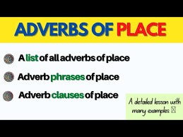 Where, whence, whither, wherever, whithersoever, wherefrom, whereto, etc. Adverbs Of Place In English A List Of All Adverbs Of Place Adverbial Phrases And Clause Youtube