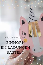 Wir Haben Einhorn Einladungen Gebastelt Und Zeigen Euch Wie Einladung Basteln Einhorn Einladungen Kindergeburtstag Basteln Einhorn