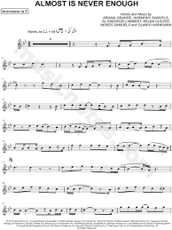 So close to being in love. Ariana Grande Almost Is Never Enough F Instrument Sheet Music In Bb Major Download Print Sku Mn0125772