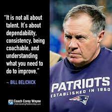 List 25 Best Bill Belichick Quotes Photos Collection Sports Quotes Coach Quotes Quotes