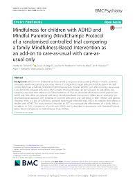 The brain controls what we think and feel, how we learn and remember, and the wa. Pdf Mindfulness For Children With Adhd And Mindful Parenting Mindchamp Protocol Of A Randomised Controlled Trial Comparing A Family Mindfulness Based Intervention As An Add On To Care As Usual With Care As Usual Only