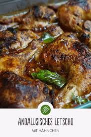Andalusisches Letscho Mit Hahnchen Letscho Rezept Gesund Kochen Rezepte Rezepte