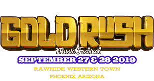 Gold fevers run high with the return of gold rush. Goldrush Music Festival 2019 Lineup Sep 27 28 2019