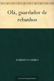 (nota explicativa e notas de joão gaspar simões e luiz de montalvor.) lisboa: Ola Guardador De Rebanhos By Alberto Caeiro