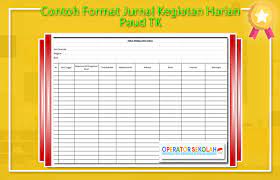 Contoh chuahkeeman.com maklumat apa penulis : Contoh Format Jurnal Kegiatan Harian Paud Tk Operator Sekolah