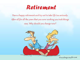 If there was ever someone who was deserving of a relaxing retirement, it. Funny Retirement Quotes For Work Colleagues 50 Retirement Quotes Inspirational And Funny Retirement Sayings Dogtrainingobedienceschool Com