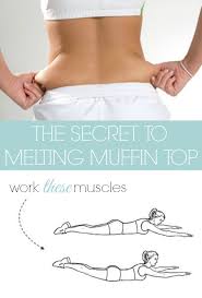 All you need to do is to be consistent and eat healthy. The Secret To Get Rid Of Muffin Top The Dumbbelle
