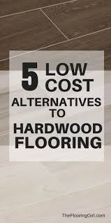 Top 5 Low Cost Alternatives To Hardwood Flooring Low Cost Flooring Flooring Diy Flooring