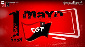 CGT 1° de Mayo 2020 - CGT - Confederal