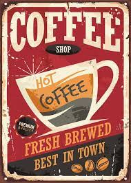 coffee shop retro tin sign with coffe cup and promotional message vector illustration sejarah kuno ilustrasi retro gambar vintage