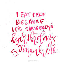 Jenngietzen Funny Quotes For Instagram Cake Quotes Funny Cake Quotes
