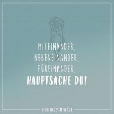 Miteinander Fureinander Hauptsache Du Visual Statements Romantische Spruche Gedanken Zitate Spruche Zitate