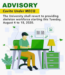 For mecq, only individual outdoor exercises such as outdoor walks, jogging, running or biking are allowed but only within their area of residence. Cavite Under Mecq Cavite State University