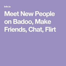 Meet People On Badoo Make New Friends Chat Flirt Meet New People On Badoo Make Friends Chat Flirt Making Friends Badoo Meeting New People