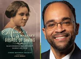 Madam C. J. Walker's Gospel of Giving: Black Women's Philanthropy During  Jim Crow