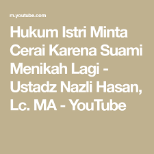 Saya bersikukuh minta cerai tapi dia tetap menolak. Hukum Istri Minta Cerai Karena Suami Menikah Lagi Ustadz Nazli Hasan Lc Ma Youtube Karena Math Playlist