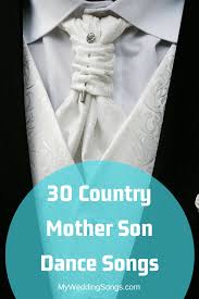 30 Country Mother Son Dance Songs For Your Wedding My