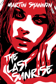 The Last Sunrise by Martin Shannon