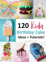 Kids love animals so one good idea for birthday cake would be to bake a cake of your kids favorite animal. Kids Birthday Cakes 120 Ideas Designs Recipes