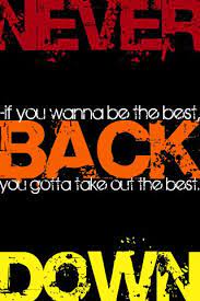 Never Back Down Never Back Down Quotes Down Quotes Time Quotes