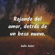 50 indio solari con frases. Indio Solari Rajando Del Amor Detras De U