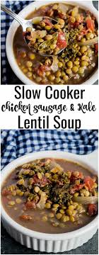 Beans are a good source of protein, fiber, and energy for our bodies. Slow Cooker Lentil Soup Chicken Sausage Kale