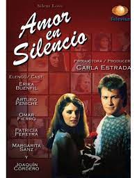 Amor En Silencio Amor En Silencio Telenovela Erika Buenfil