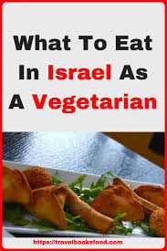 We did not find results for: What To Eat In Israel As A Vegetarian Vegan Tips Too